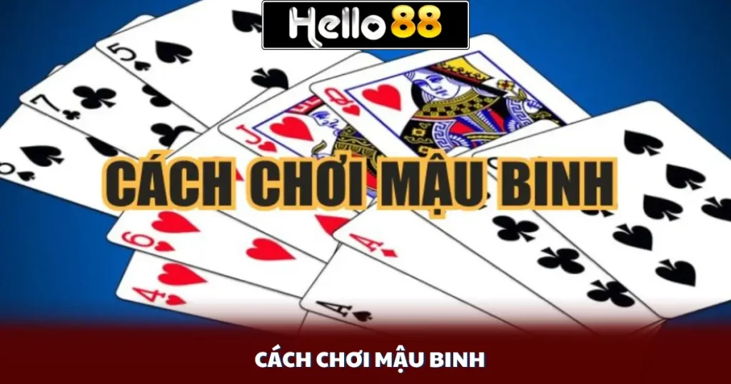 Cách Chơi Mậu Binh