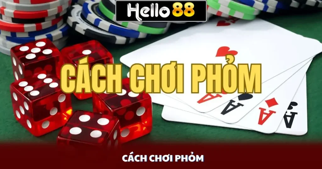 Cách Chơi Phỏm