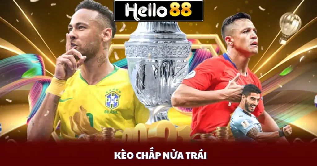 Kèo Chấp Nửa Trái